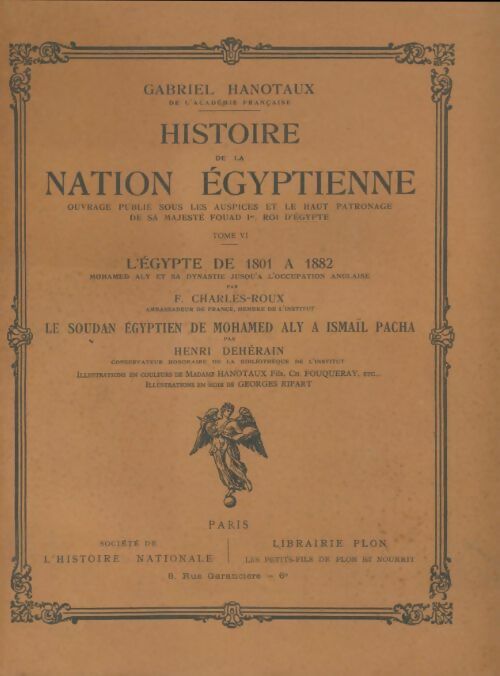 Livrenpoche : Histoire de la nation égyptienne Tome VI - Gabriel Hanotaux - Livre
