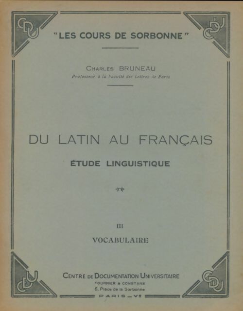 Livrenpoche : Du latin au français Tome III - Charles Bruneau - Livre