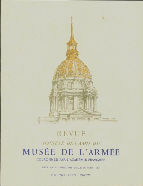 Livrenpoche : Revue de la société des amis du musée de l'armée n°97 - Collectif - Livre