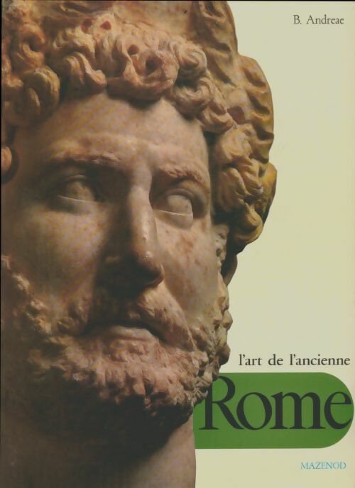 Livrenpoche : L'art de l'ancienne Rome - B Andreae - Livre