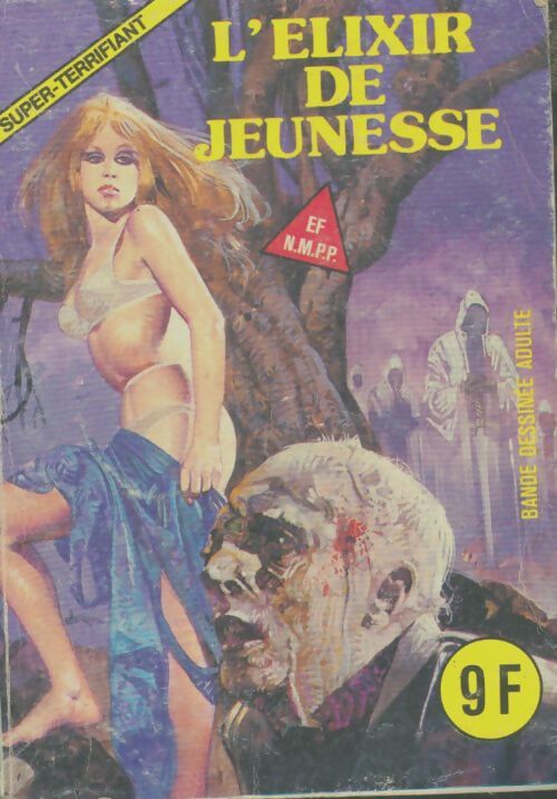 Livrenpoche : Super-Terrifiant n°22 : L'élixir de jeunesse - Collectif - Livre