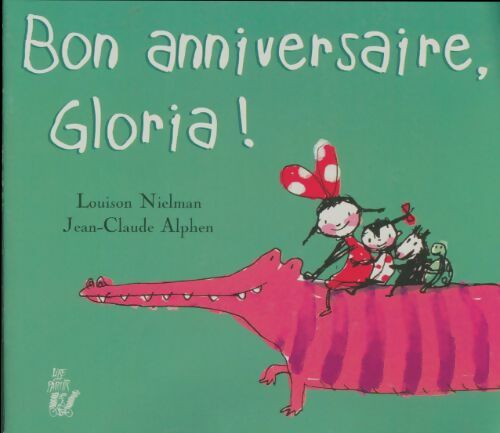 Livrenpoche : Bon anniversaire, Gloria - Louison Nielman - Livre