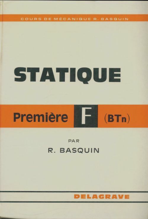 Livrenpoche : Statique P¨remière F - René Basquin - Livre