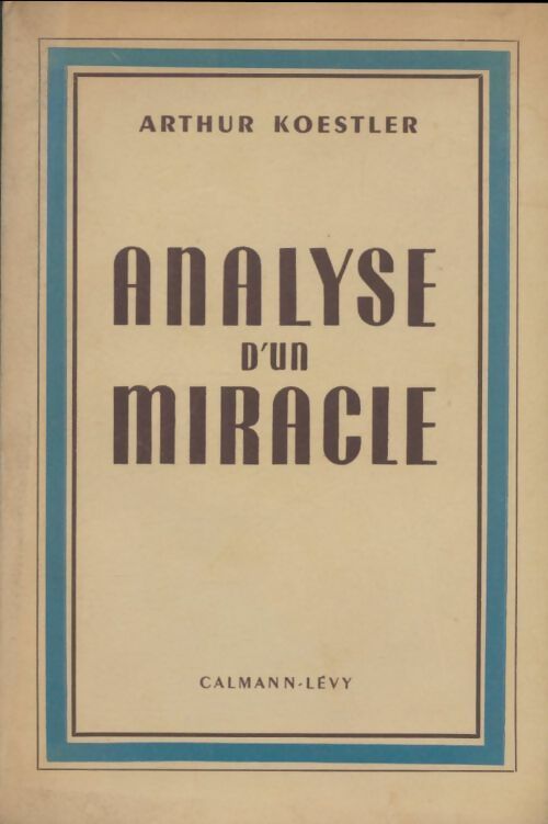 Livrenpoche : Analyse d'un miracle - Arthur Koestler - Livre