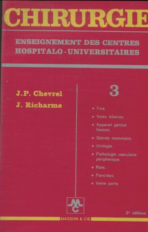 Livrenpoche : Chirurgie Tome III - J.-P. Chevrel - Livre