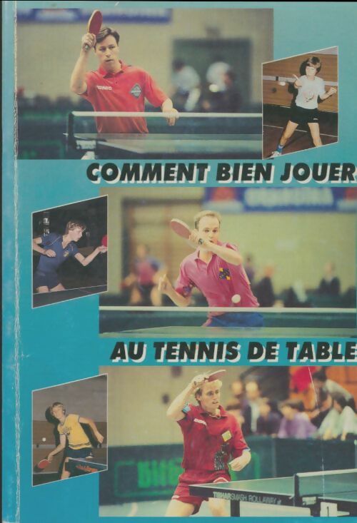 Livrenpoche : Comment bien joué au tennis de table - Collectif - Livre