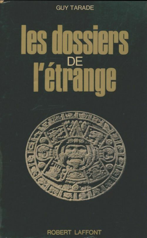 Livrenpoche : Les dossiers de l'étrange - Guy Tarade - Livre