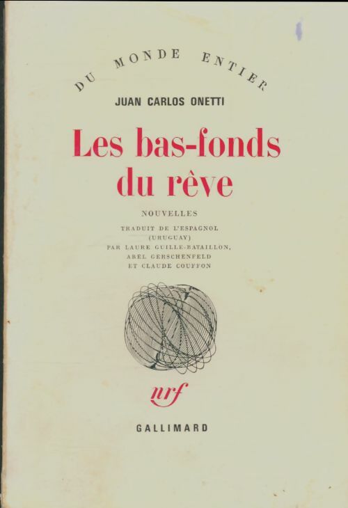 Livrenpoche : Les bas-fonds du rêve - Juan Carlos Onetti - Livre