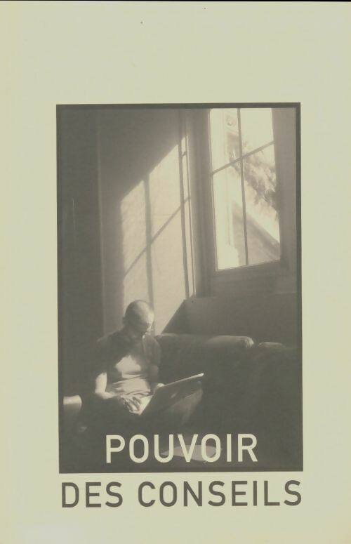 Livrenpoche : Pouvoir des conseils Tome III - Collectif - Livre