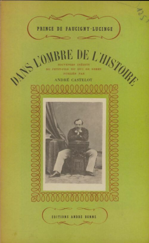 Livrenpoche : Dans l'ombre de l'histoire - Prince De Faucigny-Lucinge - Livre