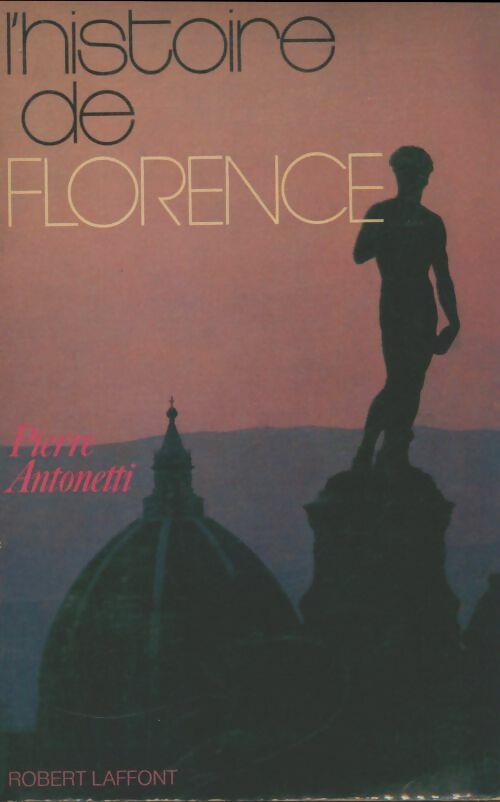 Livrenpoche : L'histoire de Florence - Pierre Antonetti - Livre