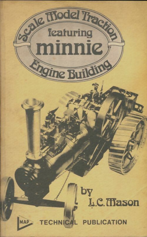 Livrenpoche : Scale model traction engine building featuring Minnie - Léonard Charlish Mason - Livre