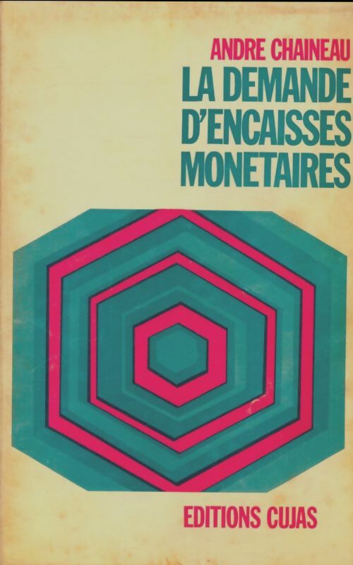 Livrenpoche : La demande d'encaisses monétaires - André Chaîneau - Livre