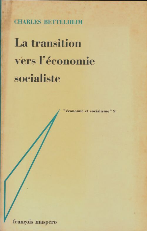 Livrenpoche : La transition vers l'économie socialiste - Charles Bettelheim - Livre