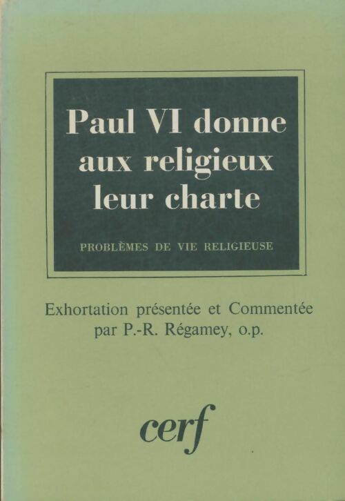 Livrenpoche : Paul VI donne aux religieux leur charte - Collectif - Livre