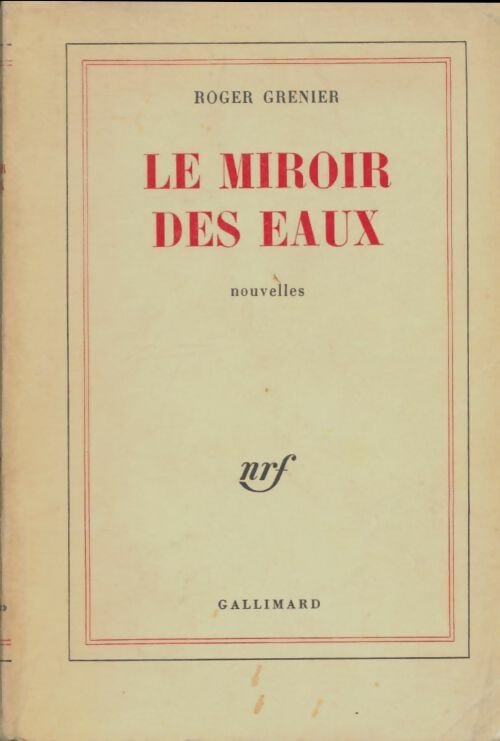 Livrenpoche : Le miroir des eaux - Roger Grenier - Livre