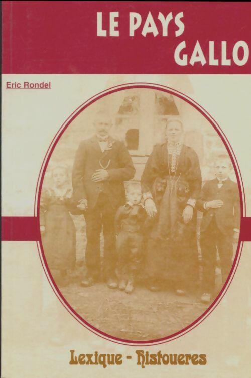 Livrenpoche : Histoueres en gallo : Plus lexique - Eric Rondel - Livre