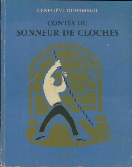 Livrenpoche : Contes du sonneur de cloches - Geneviève Duhamelet - Livre