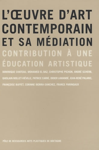 Livrenpoche : L'oeuvre d'art contemporain et sa médiation : Contribution à une éducation artistique - André Scherb - Livre