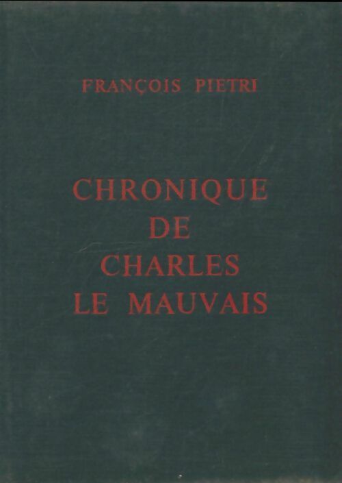 Livrenpoche : Chronique de Charles le mauvais - François Pietri - Livre