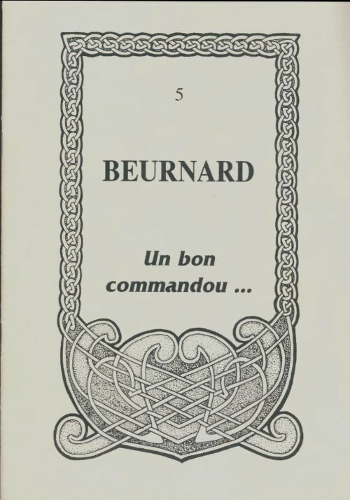 Livrenpoche : Beurnard un bon commandou - Bernard Le Borgne - Livre