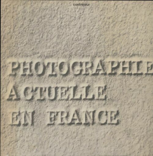Livrenpoche : Photographie actuelle en France - Collectif - Livre