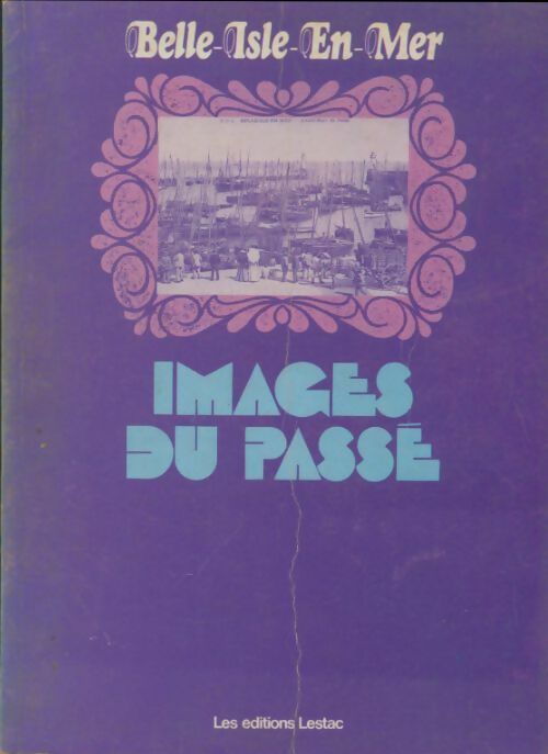 Livrenpoche : Belle-Isle-en-mer images du passé - Xxx - Livre