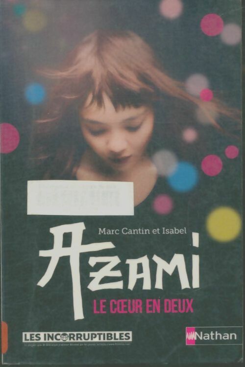 Livrenpoche : Azami. Le coeur en deux - Marc Cantin - Livre