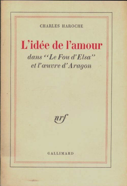 Livrenpoche : L'idée de l'amour - Charles Haroche - Livre