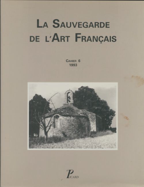 Livrenpoche : La sauvegarde de l'art français. N°6. - Collectif - Livre