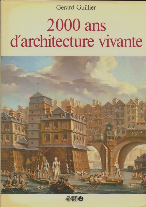 Livrenpoche : 2000 ans d'architecture vivante - Gérard Guillier - Livre