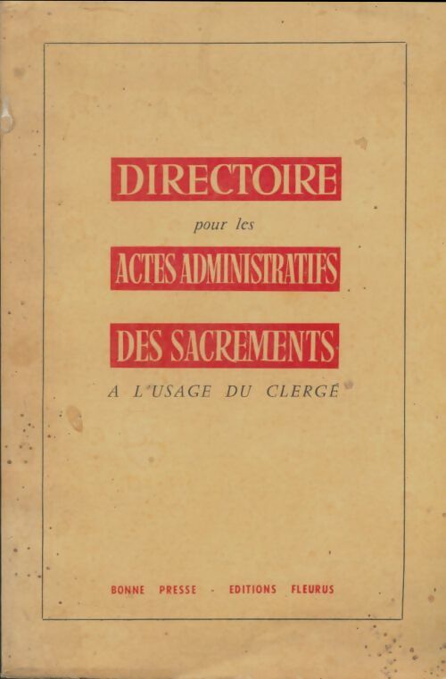 Livrenpoche : Directoire pour les actes administratifs des sacrements - Collectif - Livre