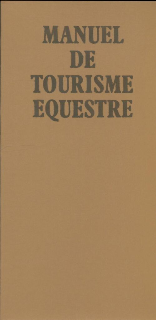 Livrenpoche : Manuel de tourisme équestre - Yann Brékilien - Livre