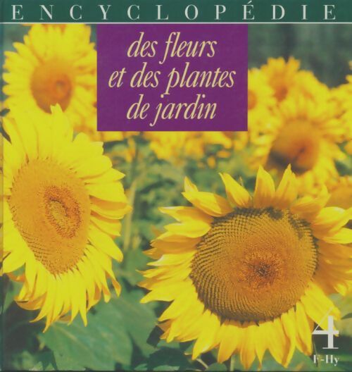 Livrenpoche : Encyclopédie des fleurs et des plantes de jardin Tome IV : F-hy - Collectif - Livre