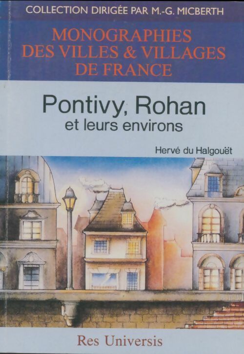 Livrenpoche : Pontivy, Rohan et leurs environs - Hervé Du Halgouët - Livre