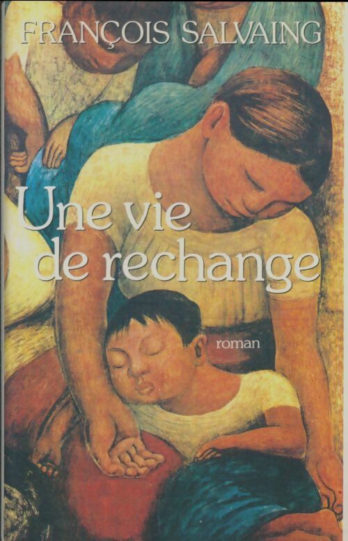 Livrenpoche : Une vie de rechange - François Salvaing - Livre