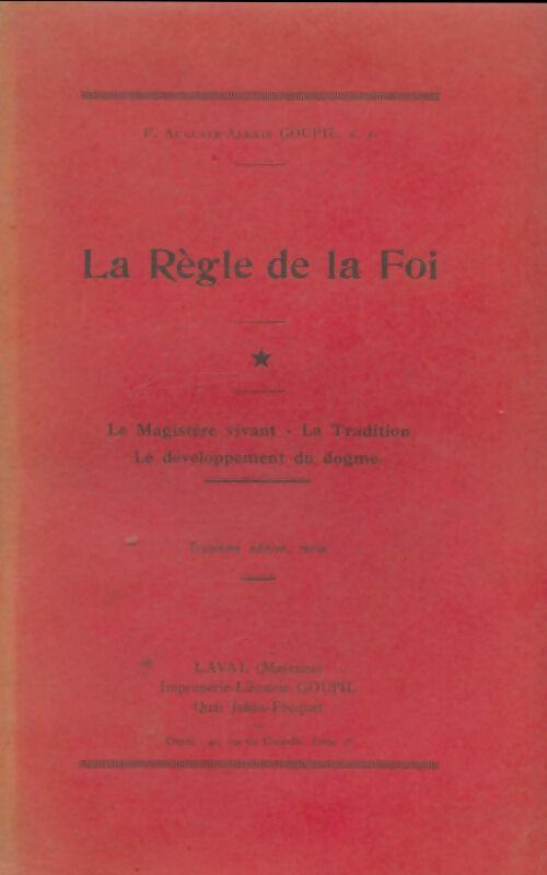 Livrenpoche : La règle de la foi Tome I - Auguste-Alexis Goupil - Livre