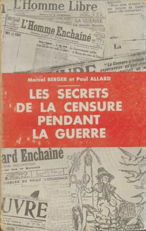 Livrenpoche : Les secrets de la censure pendant la guerre - Marcel Berger - Livre
