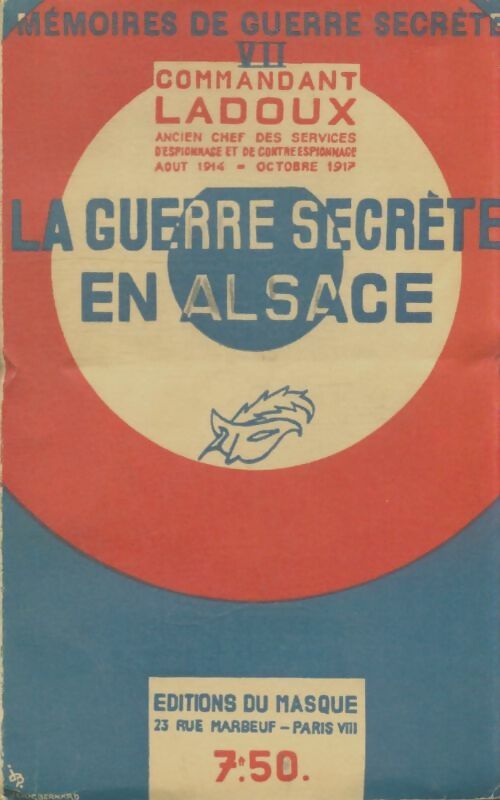 Livrenpoche : La guerre secrète en Alsace - Commandant Ladoux - Livre