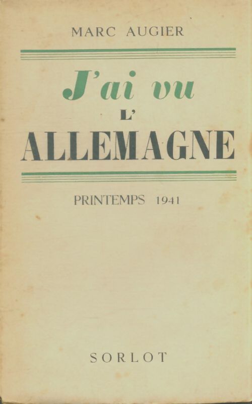 Livrenpoche : J'ai vu l'Allemagne : Printemps 1941 - Marc Augier - Livre