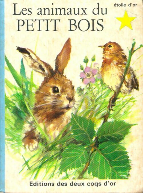 Livrenpoche : Les animaux du petit bois - Anne-Marie Dalmais - Livre