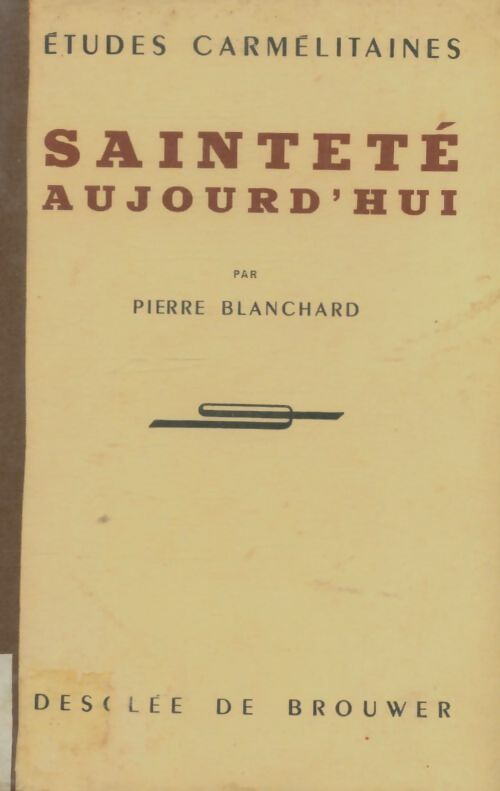 Livrenpoche : Sainteté aujourd'hui - Pierre Blanchard - Livre