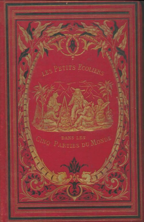 Livrenpoche : Les petits écoliers dans les cinq parties du monde - Elie Berthet - Livre