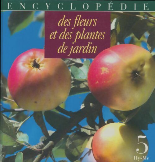 Livrenpoche : Encyclopédie des fleurs et des plantes de jardin Tome V : Hy-Me - Collectif - Livre