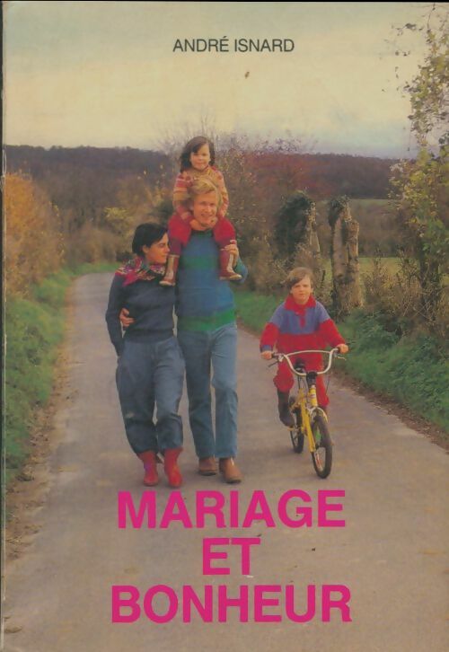 Livrenpoche : Mariage et bonheur - André Isnard - Livre
