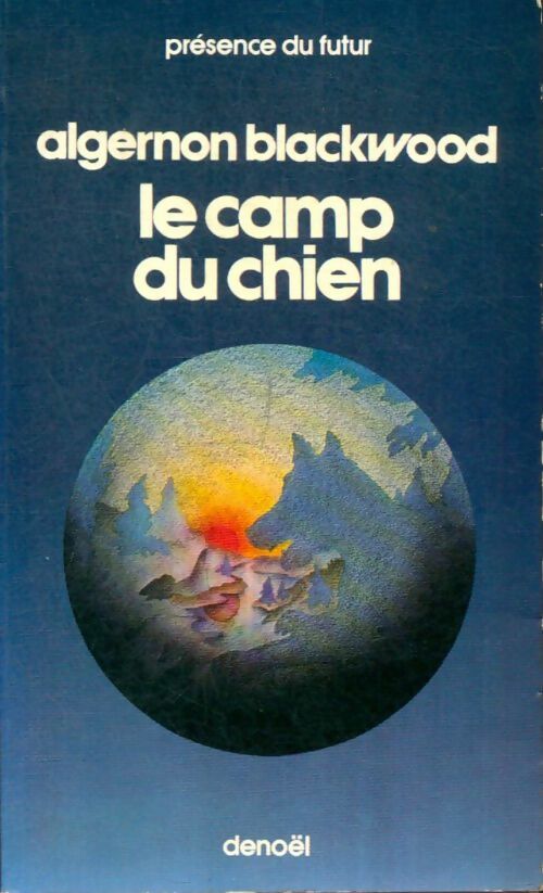 Livrenpoche : Le camp du chien - Algernon Blackwood - Livre
