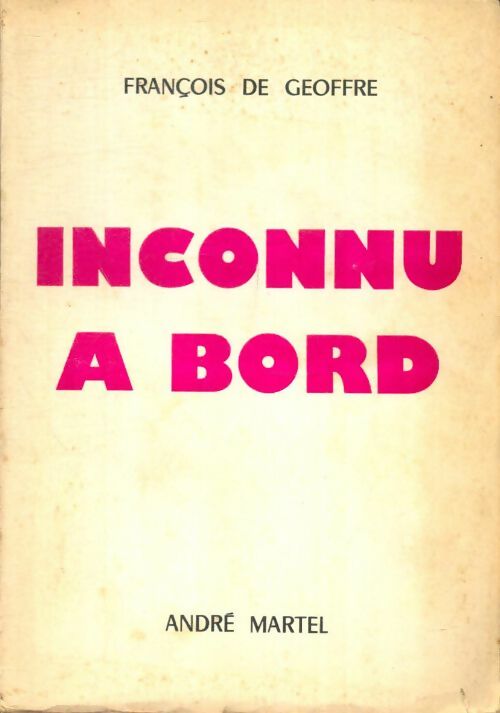 Livrenpoche : Inconnu à bord - François De Geoffre - Livre