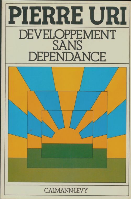 Livrenpoche : Développement sans dépendance - Pierre Uri - Livre