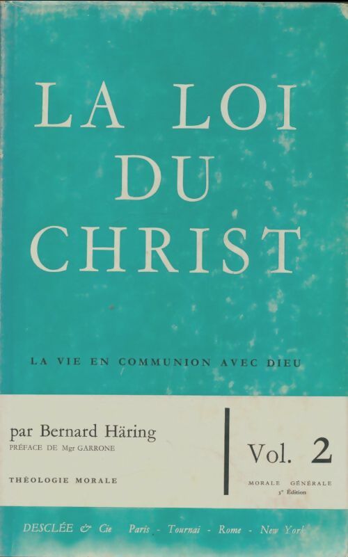 Livrenpoche : La loi du Christ Tome II - Bernard Häring - Livre