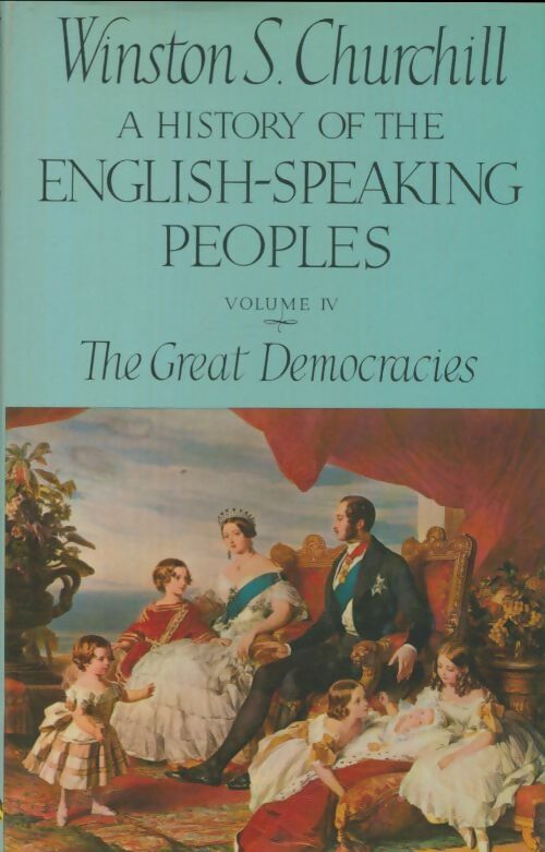 Livrenpoche : A history of the english-speaking peoples Tome IV - Winston Churchill - Livre